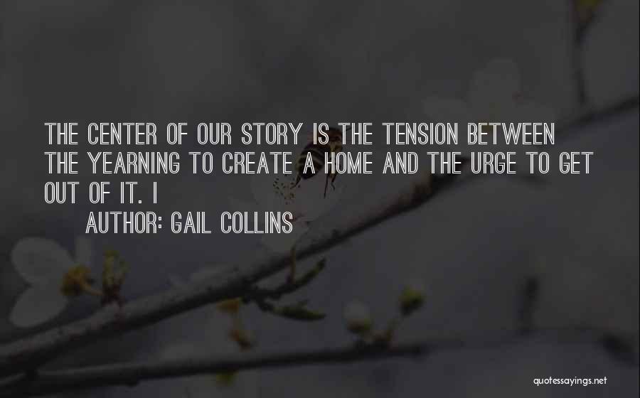 Yearning Quotes By Gail Collins