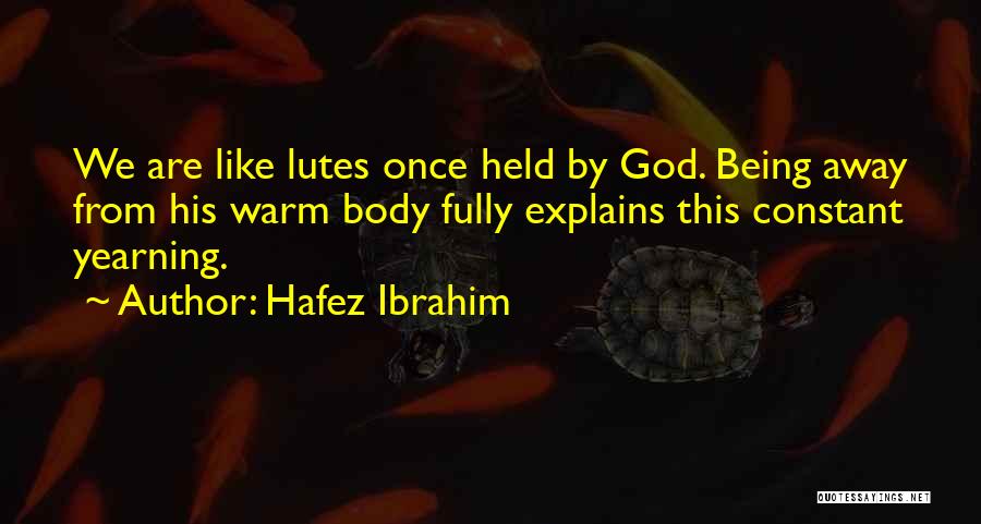 Yearning Quotes By Hafez Ibrahim