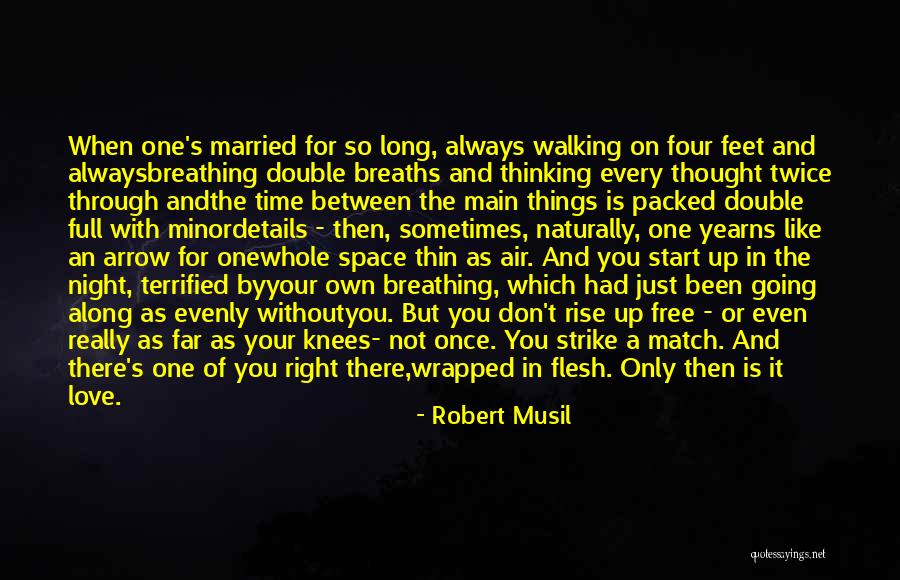 Yearns With For Quotes By Robert Musil Yearns With For Quotes By Robert Musil