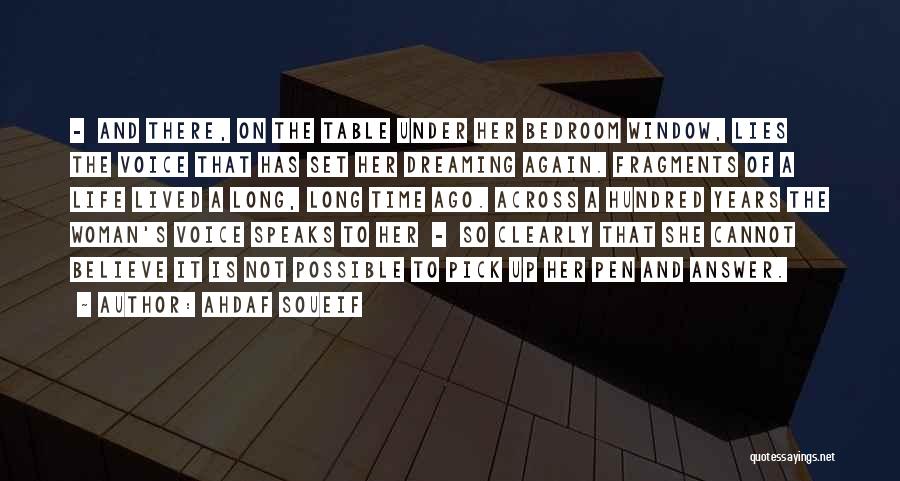 Years Ago Quotes By Ahdaf Soueif
