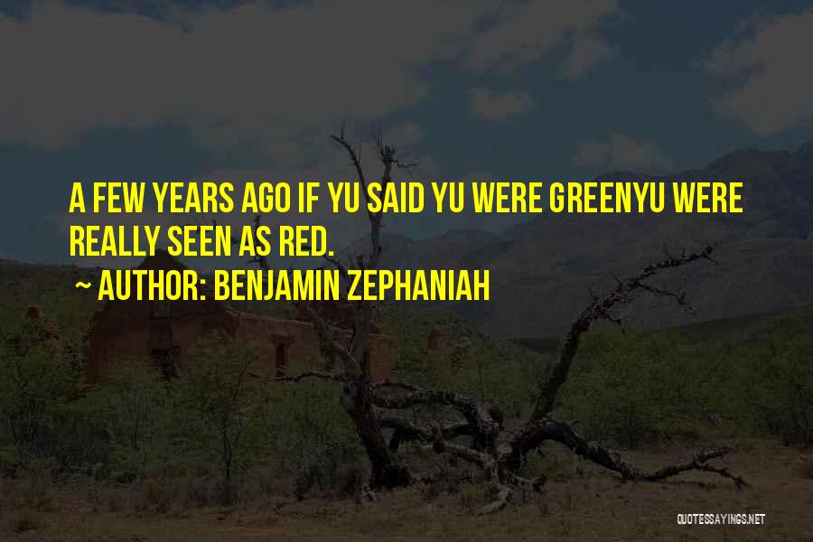 Years Ago Quotes By Benjamin Zephaniah