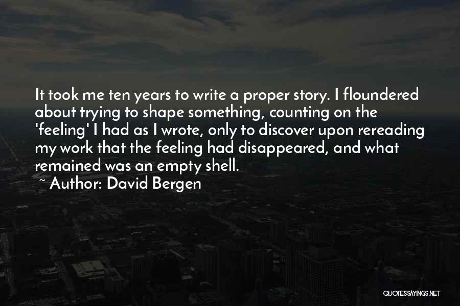 Years And Counting Quotes By David Bergen