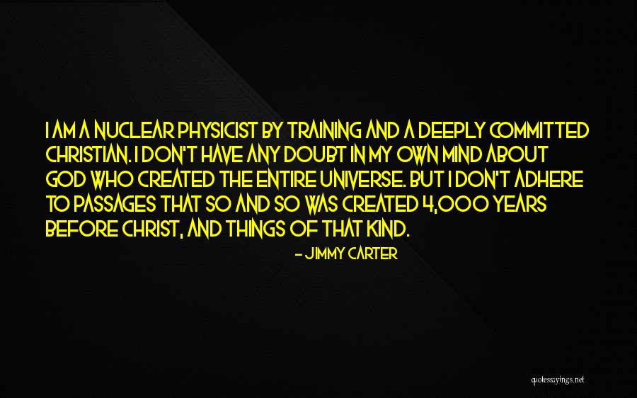 Years Before Christ Quotes By Jimmy Carter Years Before Christ Quotes By Jimmy Carter