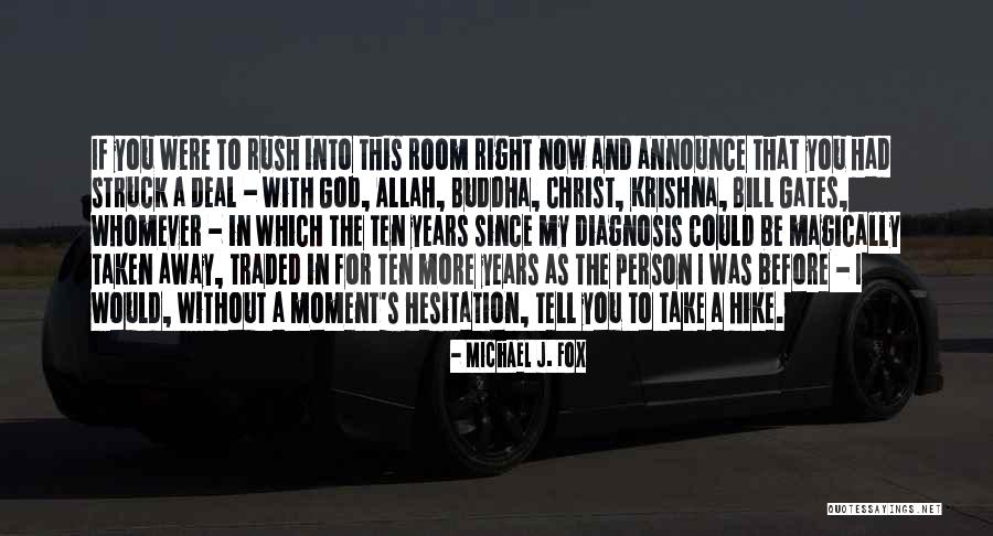 Years Before Christ Quotes By Michael J. Fox Years Before Christ Quotes By Michael J. Fox