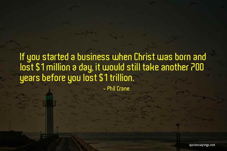 Years Before Christ Quotes By Phil Crane Years Before Christ Quotes By Phil Crane