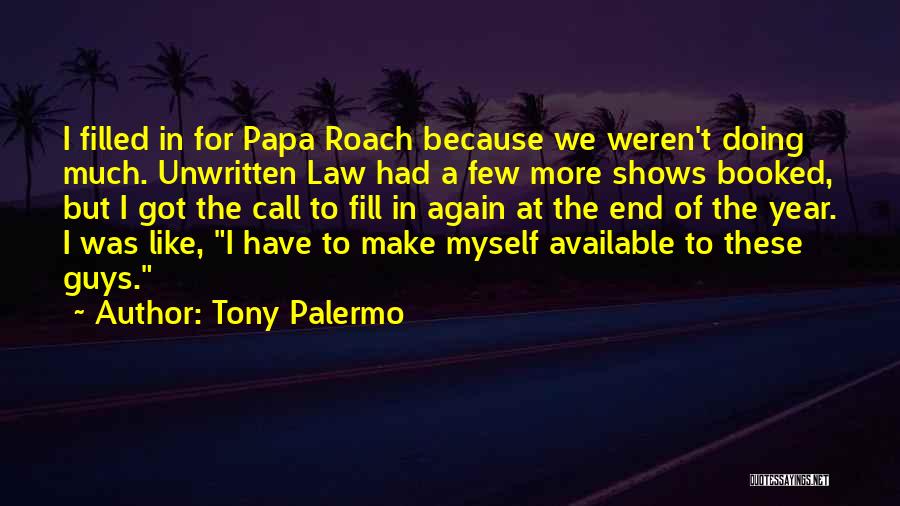 Years End Quotes By Tony Palermo