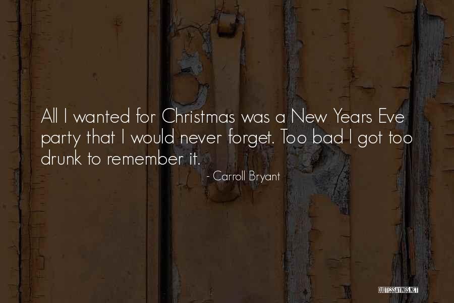 Years Eve Quotes By Carroll Bryant