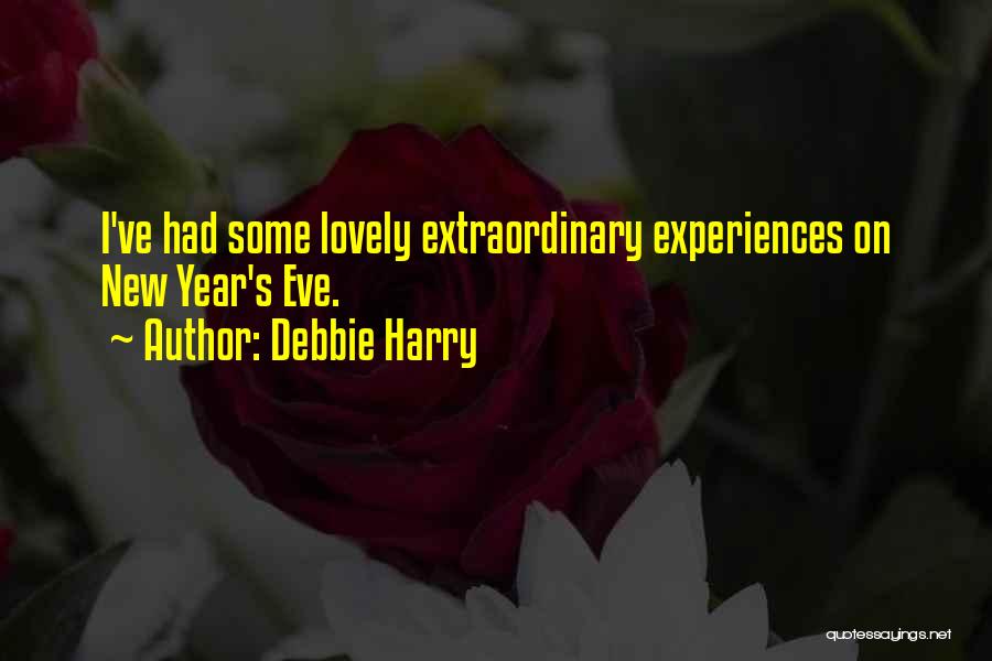 Years Eve Quotes By Debbie Harry