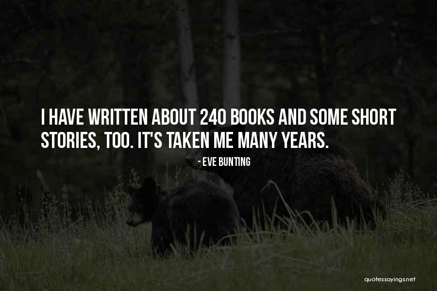 Years Eve Quotes By Eve Bunting Years Eve Quotes By Eve Bunting