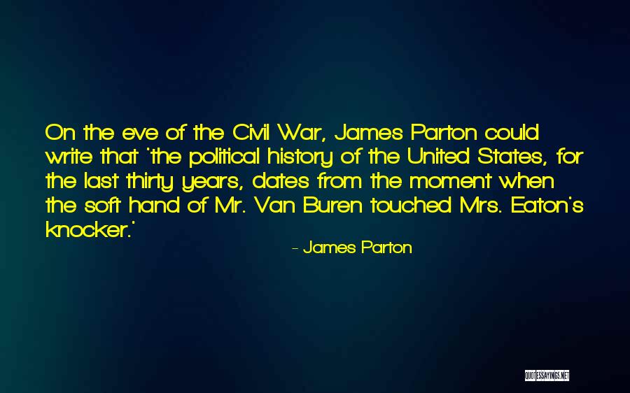 Years Eve Quotes By James Parton Years Eve Quotes By James Parton