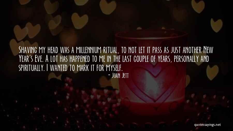 Years Eve Quotes By Joan Jett Years Eve Quotes By Joan Jett