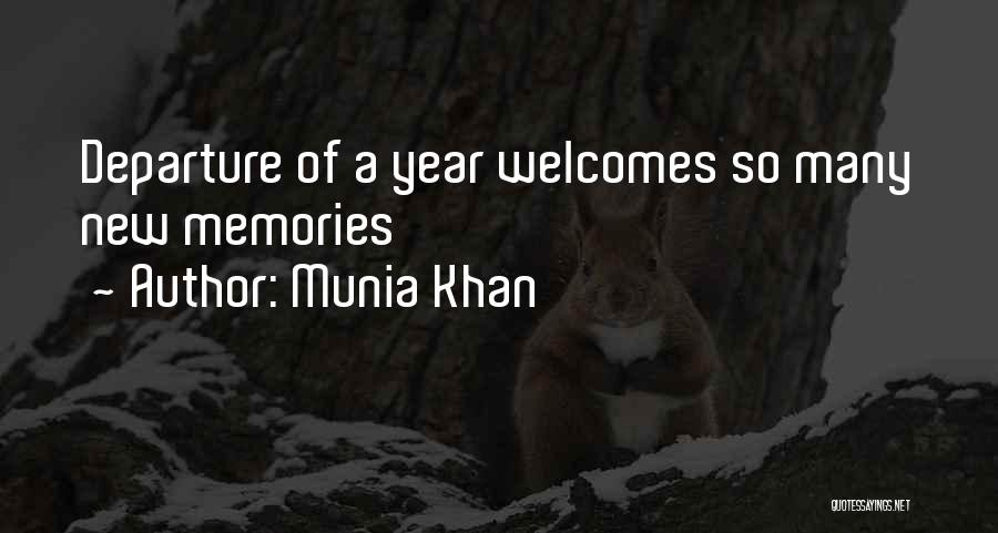Years Eve Quotes By Munia Khan