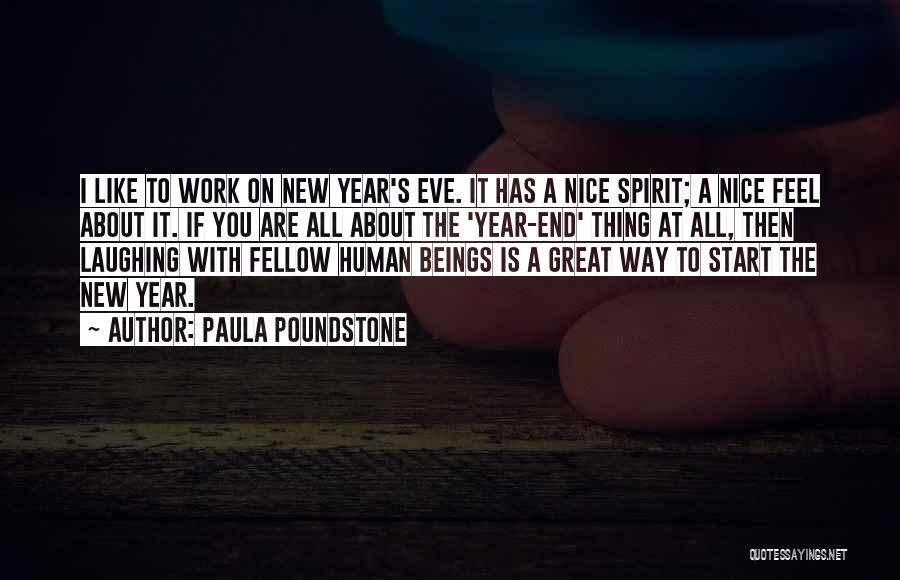 Years Eve Quotes By Paula Poundstone