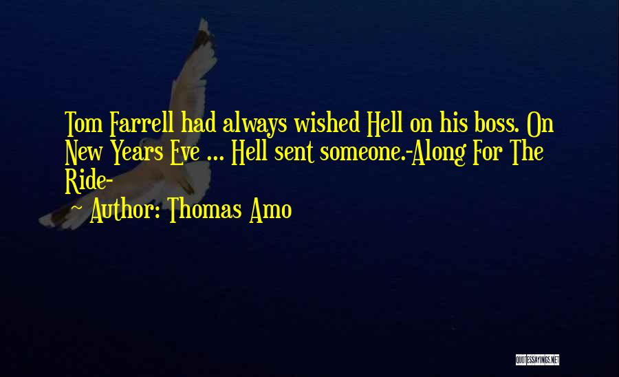 Years Eve Quotes By Thomas Amo