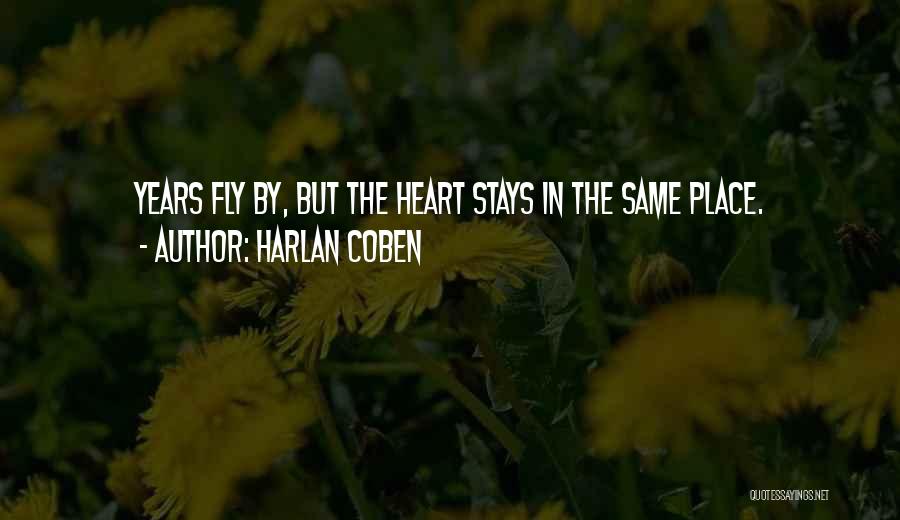 Years Fly By Quotes By Harlan Coben