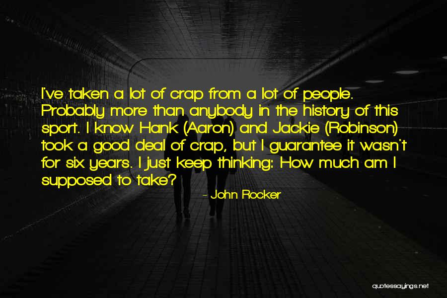 Years From Now Jackie Quotes By John Rocker Years From Now Jackie Quotes By John Rocker