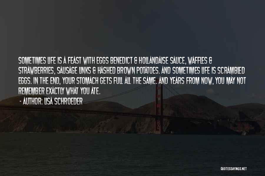 Years From Now Quotes By Lisa Schroeder