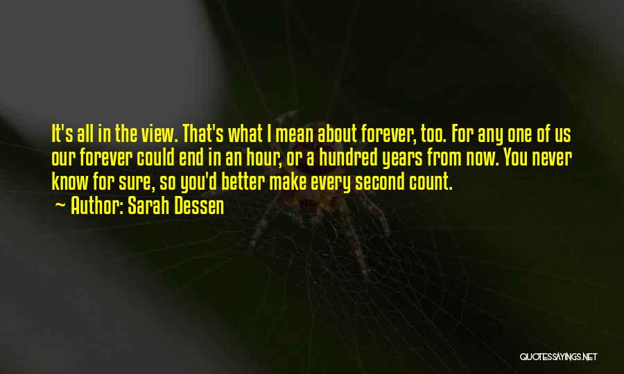 Years From Now Quotes By Sarah Dessen