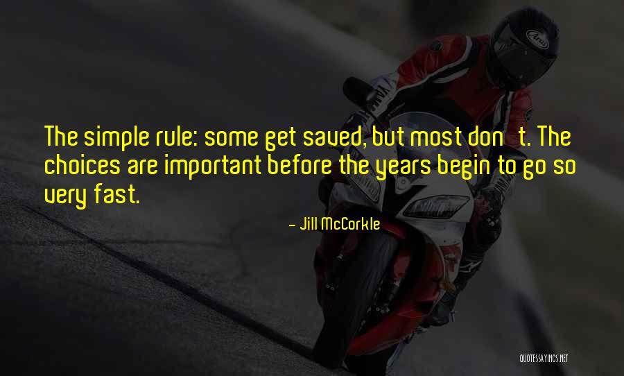 Years Go Fast Quotes By Jill McCorkle Years Go Fast Quotes By Jill McCorkle