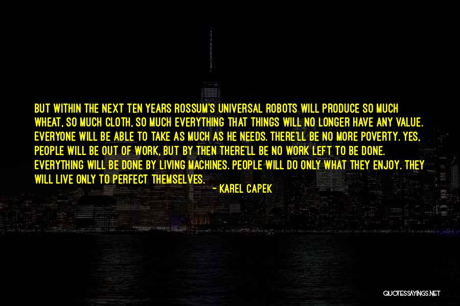 Years Left To Live Quotes By Karel Capek Years Left To Live Quotes By Karel Capek