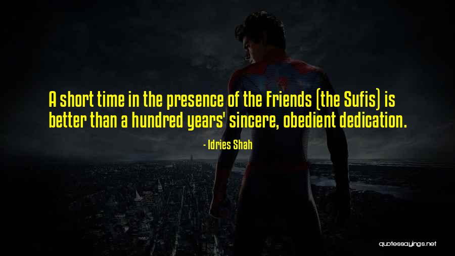 Years Of Dedication Quotes By Idries Shah Years Of Dedication Quotes By Idries Shah