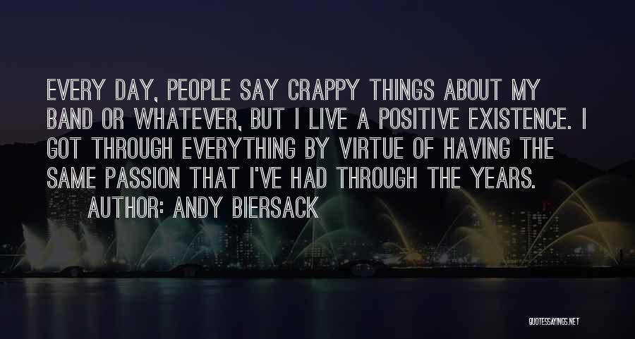 Years Of Existence Quotes By Andy Biersack