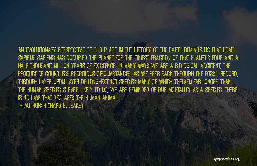 Years Of Existence Quotes By Richard E. Leakey