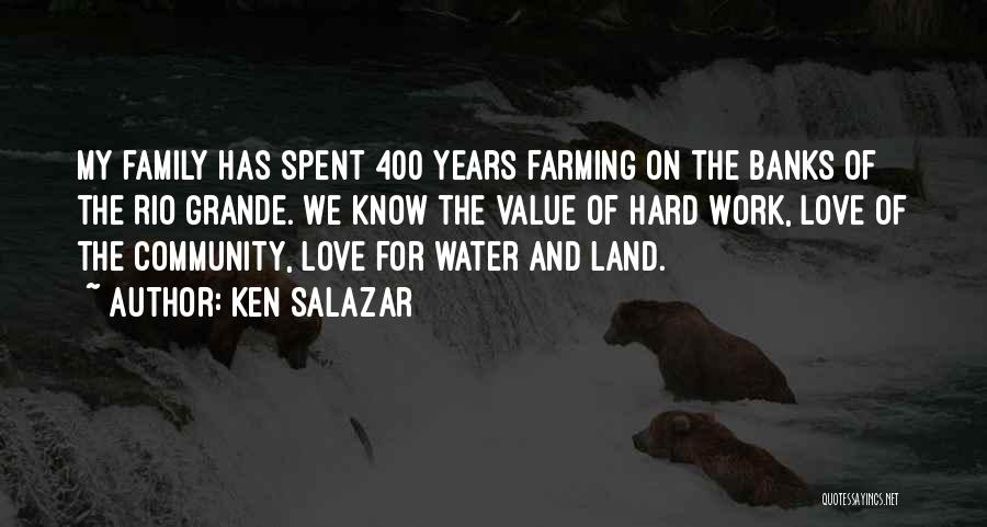 Years Of Hard Work Quotes By Ken Salazar