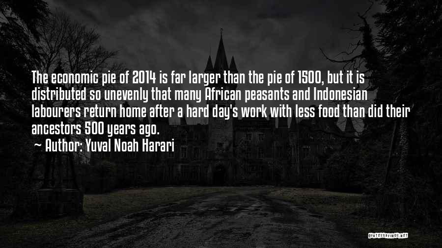 Years Of Hard Work Quotes By Yuval Noah Harari