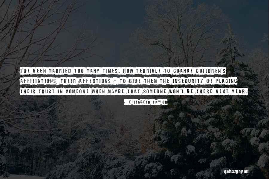 Years Of Insecurity Quotes By Elizabeth Taylor Years Of Insecurity Quotes By Elizabeth Taylor