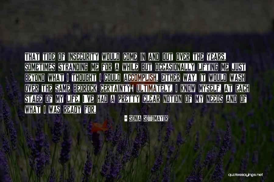 Years Of Insecurity Quotes By Sonia Sotomayor Years Of Insecurity Quotes By Sonia Sotomayor
