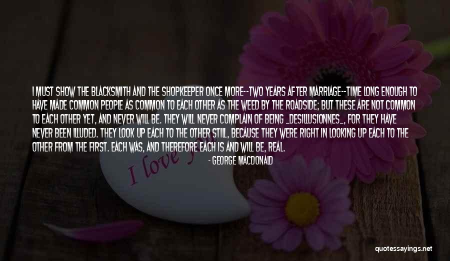 Years Of Marriage Quotes By George MacDonald