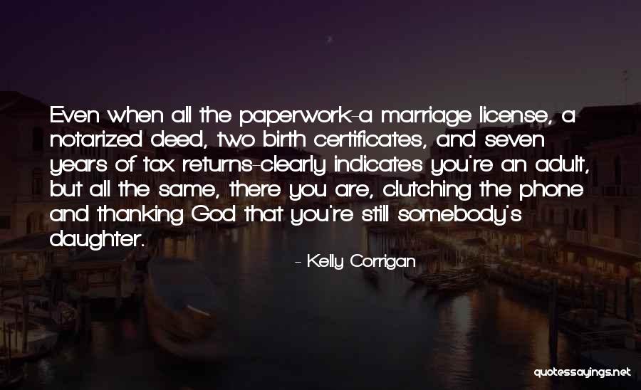 Years Of Marriage Quotes By Kelly Corrigan