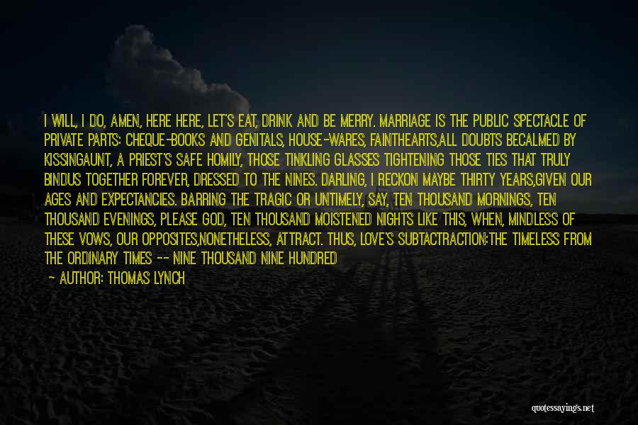 Years Of Marriage Quotes By Thomas Lynch Years Of Marriage Quotes By Thomas Lynch