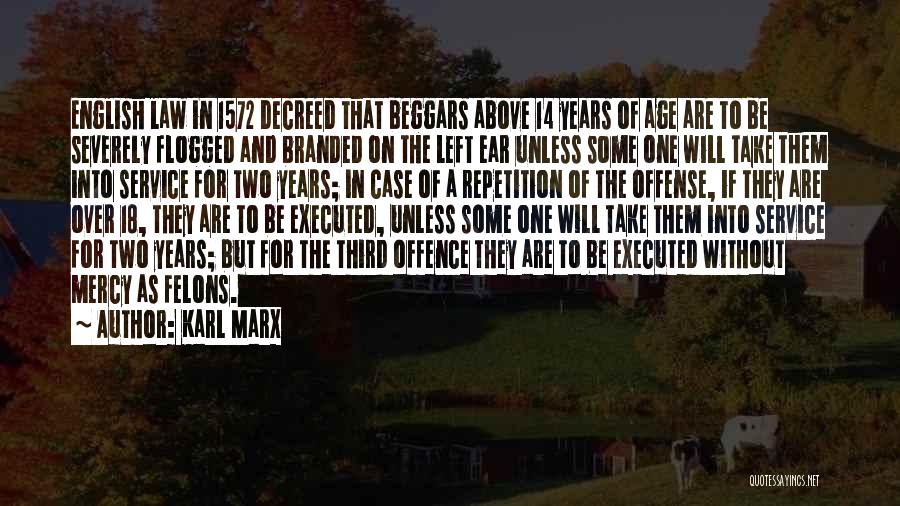 Years Of Service Quotes By Karl Marx