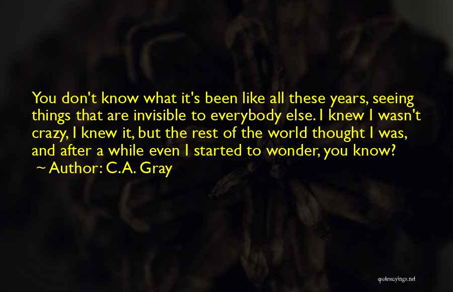 Years Of Wonder Quotes By C.A. Gray