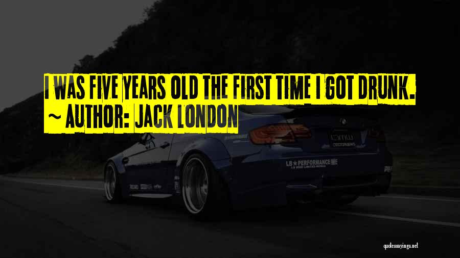 Years Old Quotes By Jack London