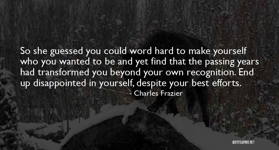 Years Passing Quotes By Charles Frazier