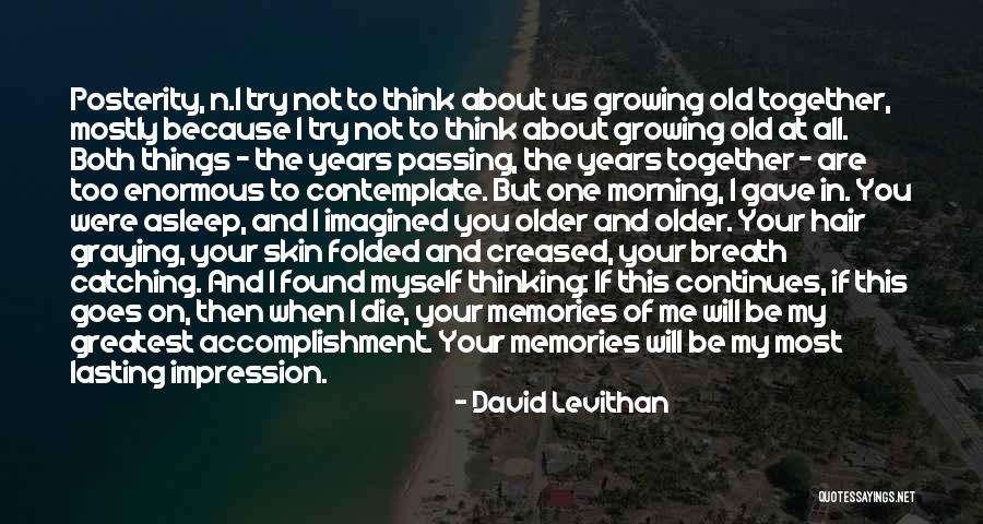 Years Passing Quotes By David Levithan