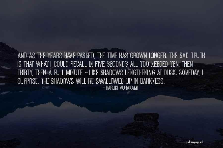 Years Passing Quotes By Haruki Murakami