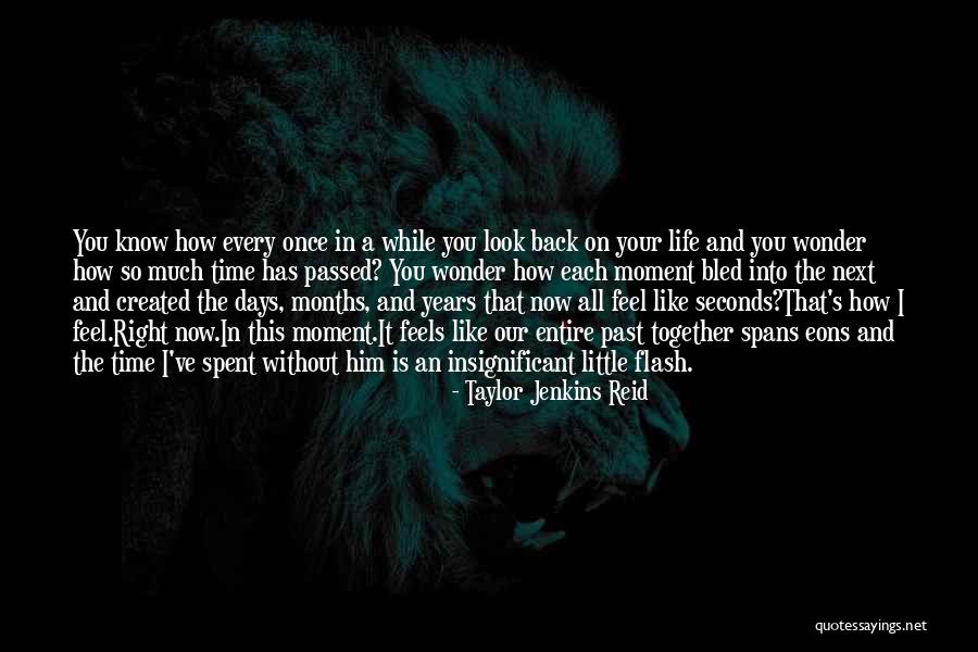 Years Spent Together Quotes By Taylor Jenkins Reid Years Spent Together Quotes By Taylor Jenkins Reid