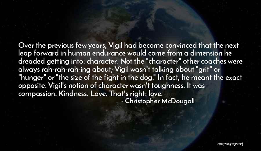 Years That Are Leap Quotes By Christopher McDougall Years That Are Leap Quotes By Christopher McDougall