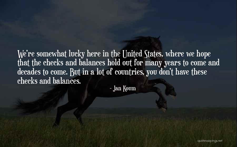 Years That States Quotes By Jan Koum Years That States Quotes By Jan Koum
