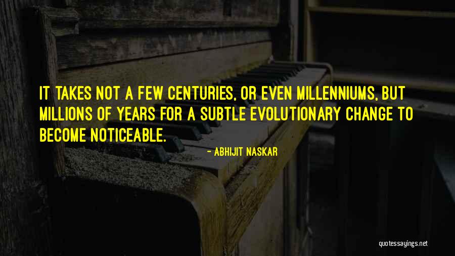 Years To Centuries Quotes By Abhijit Naskar Years To Centuries Quotes By Abhijit Naskar