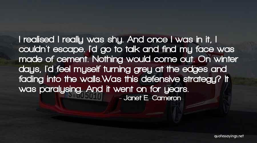 Years To Days Quotes By Janet E. Cameron Years To Days Quotes By Janet E. Cameron