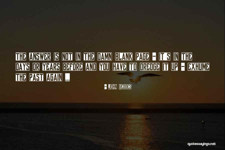 Years To Days Quotes By John Geddes Years To Days Quotes By John Geddes