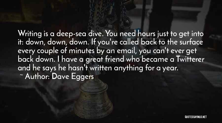 Years To Minutes Quotes By Dave Eggers