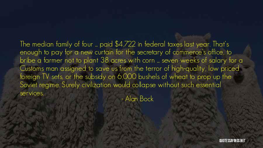 Years To Weeks Quotes By Alan Bock Years To Weeks Quotes By Alan Bock