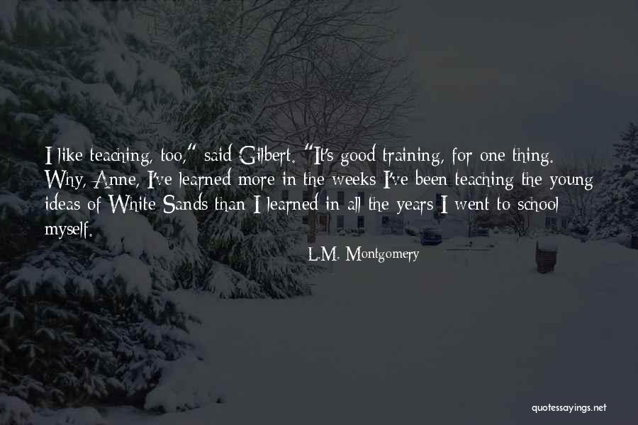 Years To Weeks Quotes By L.M. Montgomery Years To Weeks Quotes By L.M. Montgomery