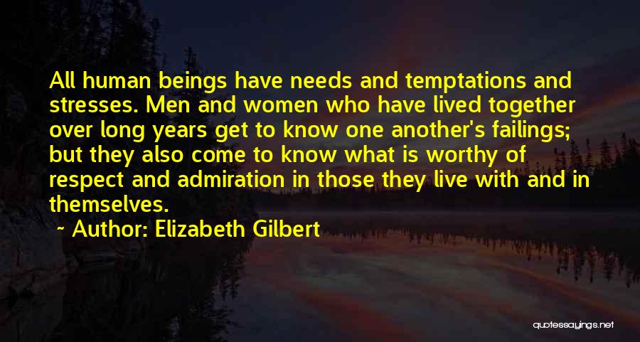 Years Together Quotes By Elizabeth Gilbert